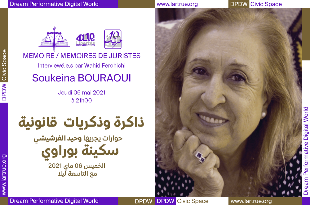 Mémoire/Mémoires de juristes – Soukeina Bouraoui #4, programme DPDW - 6.05.21